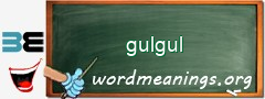 WordMeaning blackboard for gulgul